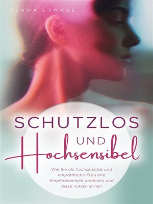 cover image of Schutzlos und Hochsensibel